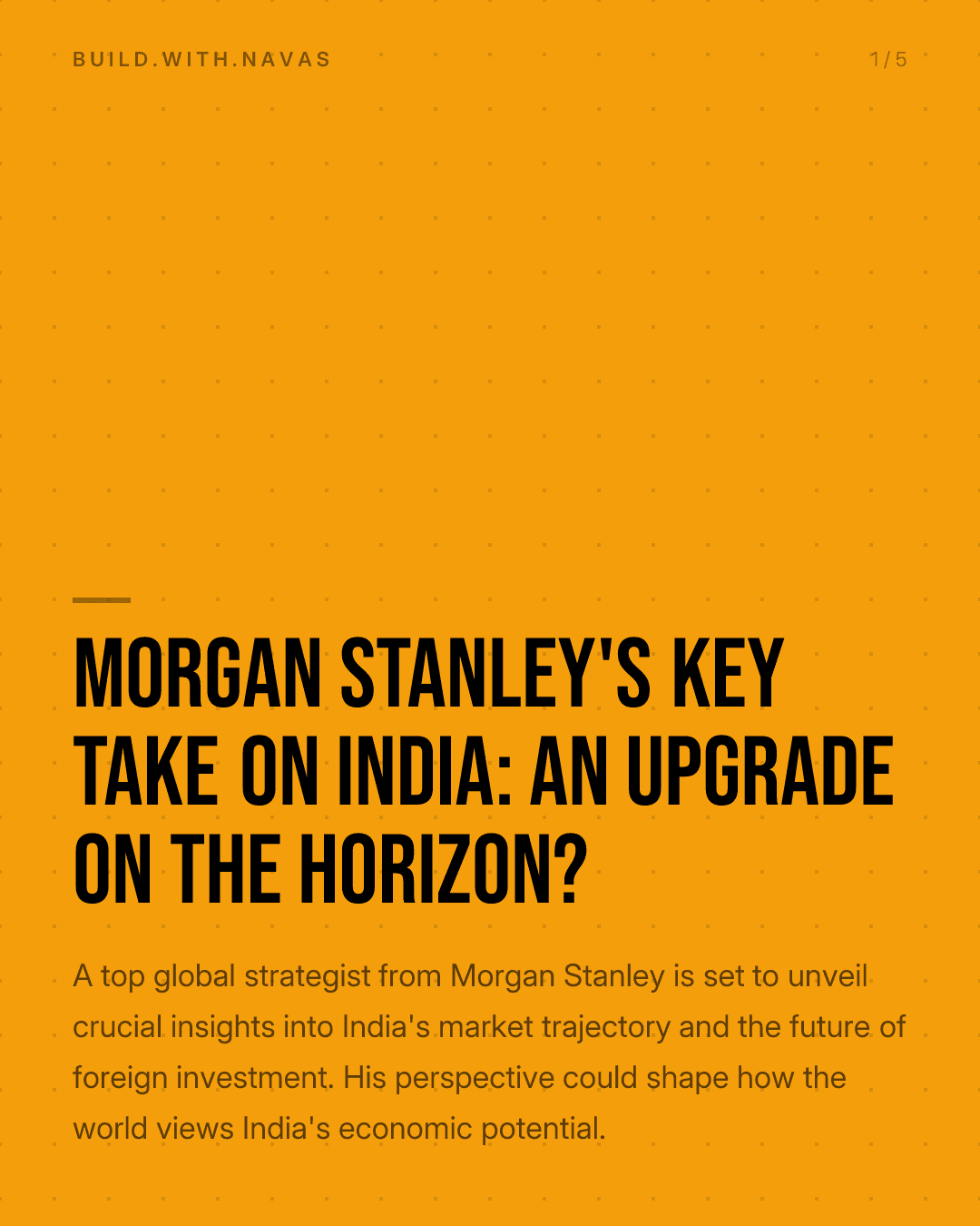 Morgan Stanley's Key Take on India: An Upgrade on the Horizon?